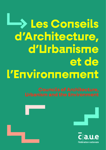 Les Conseils d’Architecture, d’Urbanisme et de l’Environnement (CAUE)