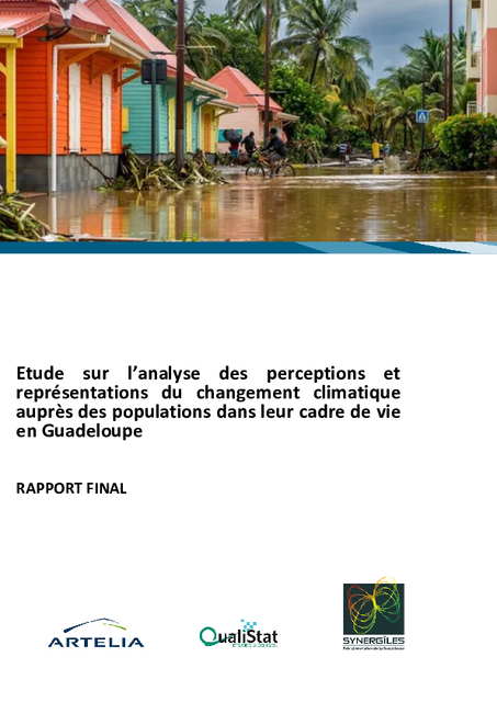 Etude sur l’analyse des perceptions et représentations du changement climatique auprès des populations dans leur cadre de vie en Guadeloupe