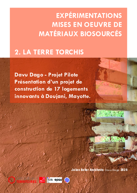 Davu Dago – Projet Pilote Présentation d’un projet de construction de 17 logements innovants à Doujani, Mayotte. Livret 2 LA TERRE TORCHIS
