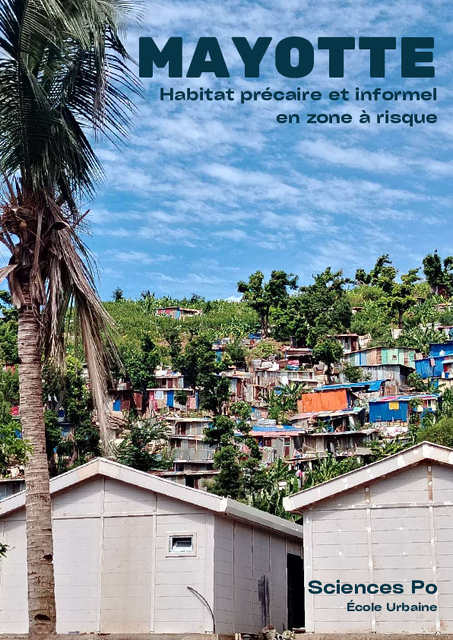 MAYOTTE Habitat précaire et informel en zone à risque