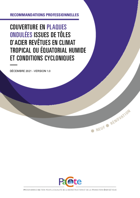 Couverture en plaques ondulées issues de tôles d’acier revêtues en climat tropical ou équatorial humide et conditions cycloniques – neuf, rénovation