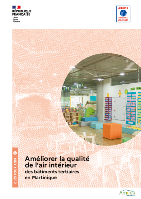 Améliorer la qualité de l’air intérieur des bâtiments tertiaires en Martinique