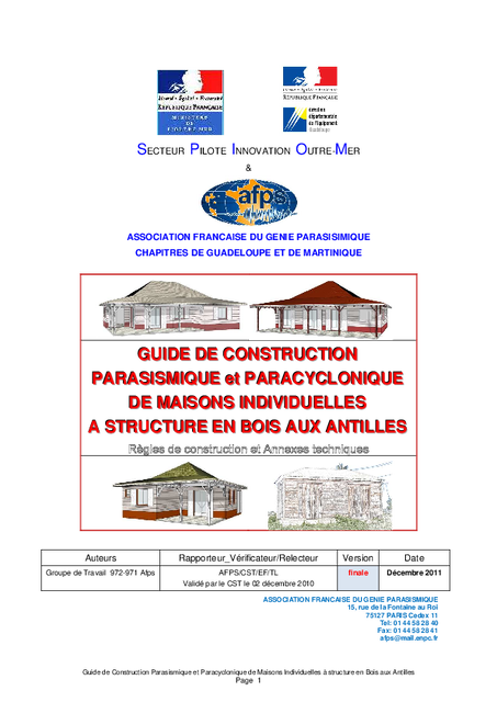 GUIDE DE CONSTRUCTION PARASISMIQUE et PARACYCLONIQUE DE MAISONS INDIVIDUELLES A STRUCTURES EN BOIS AUX ANTILLES