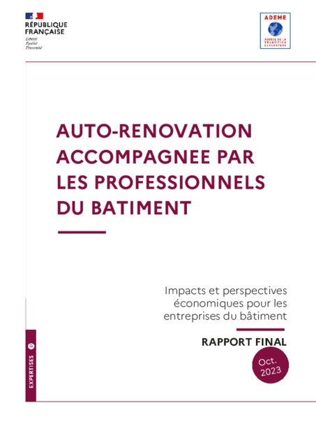 Auto-rénovation accompagnée par les professionnels du bâtiment – Impacts et perspectives économiques pour les entreprises du bâtiment